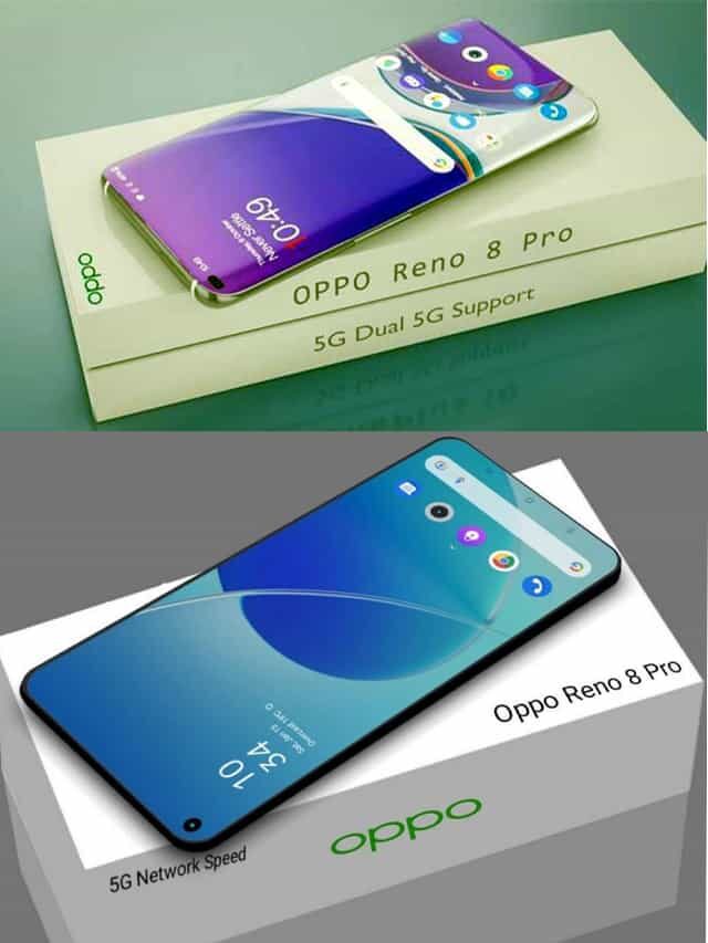 Oppo Reno 8 Pro जानिए क्या है खसयत
