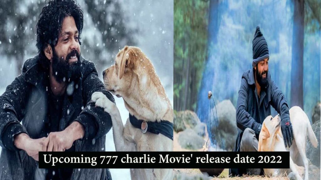 Upcoming 777 charlie Movie' release date 2022