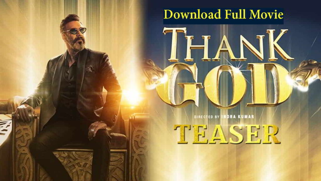 Thank God Movie Download by Filmyzilla