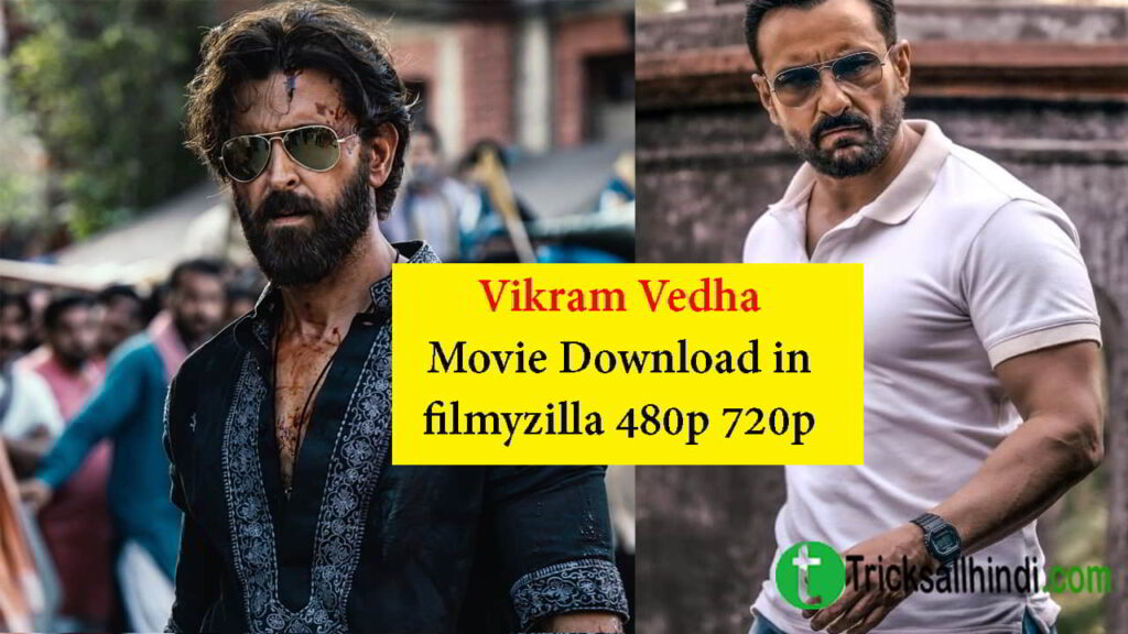 Vikram Vedha Movie Download in filmyzilla 480p 720p 1080p Full HD