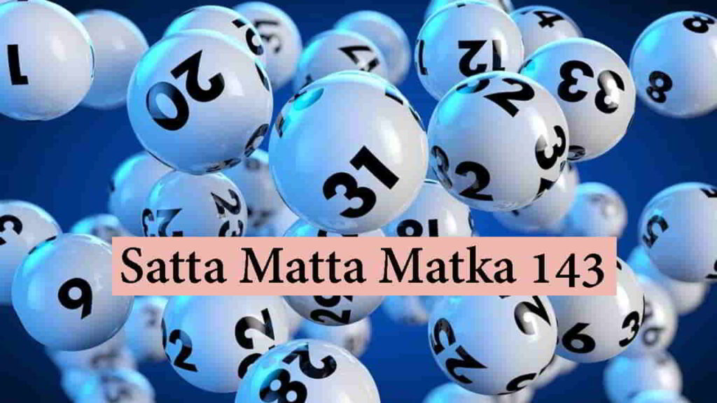 Satta Matta Matka 143